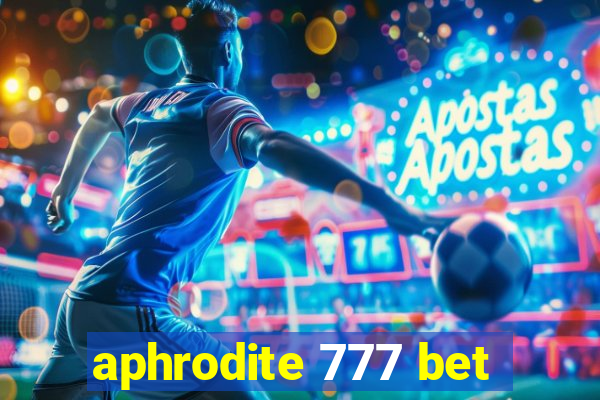 aphrodite 777 bet